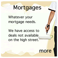 Mortgages. Whatever your mortgage needs.  Totally independent and with access to deals not available on the high street.